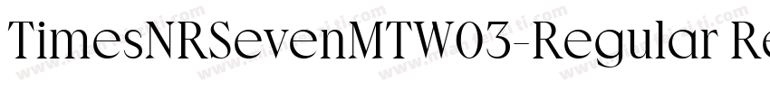 TimesNRSevenMTW03-Regular Regular字体转换